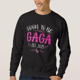 Bald wird Gaga Est 2025 für Mama Mutter's Sweatshirt