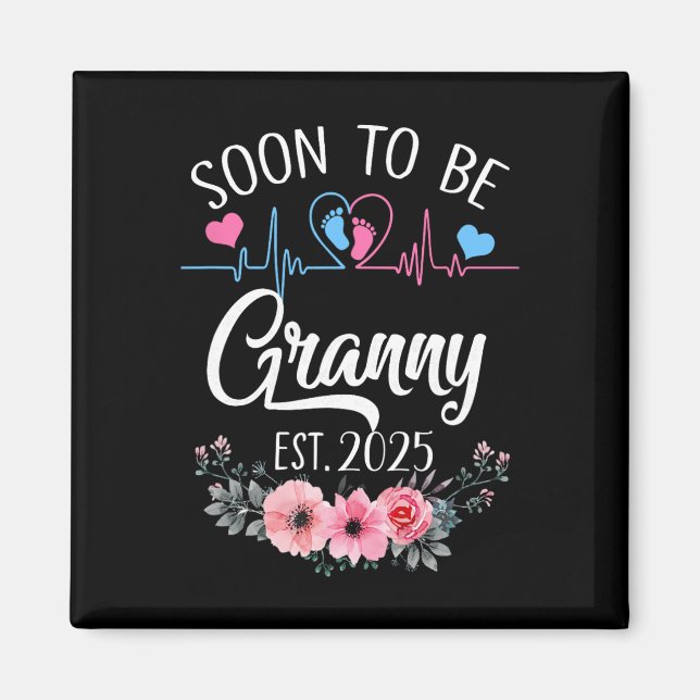 Bald wird Granny 2025 erste Schwangerschaft Announ Magnet (Vorne)