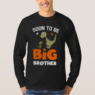 Bald wird große Brüderschwangerschaft T-Shirt