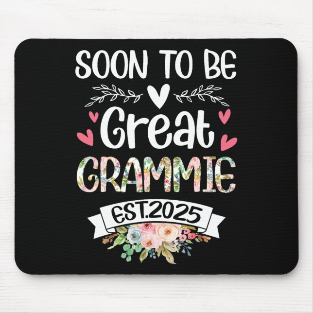 Bald wird große Grammie Est 2025 Blumenmutter's Mousepad (Vorne)