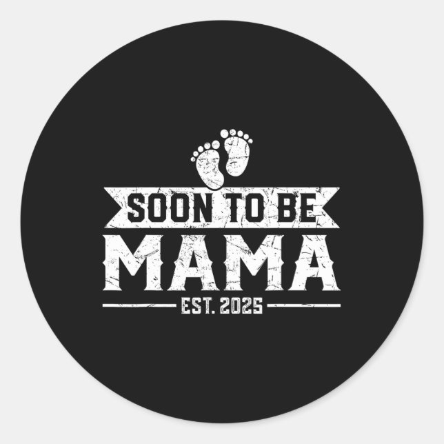 Bald wird Mama Est 2025 erwarten Runder Aufkleber (Vorderseite)