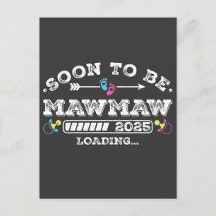 Bald wird Mawmaw 2025 Laden Postkarte