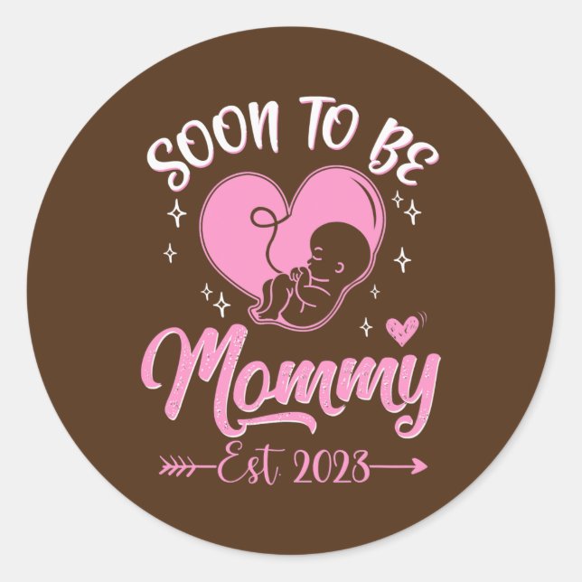 Bald wird Mommy Est 2023 Schwangerschaftsankündigu Runder Aufkleber (Vorderseite)