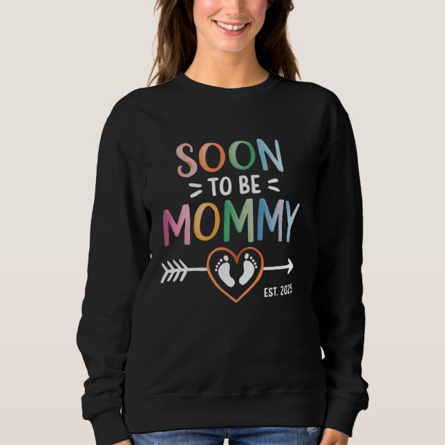 Bald wird Mommy Est 2025 Schwangerschaftsankündigu Sweatshirt (Vorderseite)