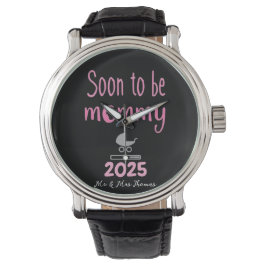 Bald wird Mommy Loading 2025 Fun T - Shirt Armbanduhr