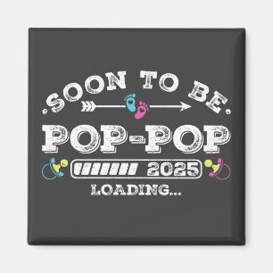 Bald wird Pop-Pop 2025 Beladungsplatz Magnet