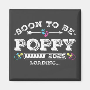 Bald wird Poppy 2025 Ladequadrat Magnet