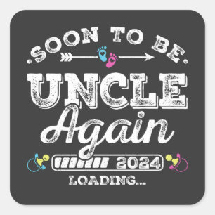 Bald wird wieder Uncle 2024 Ladung Quadratischer Aufkleber
