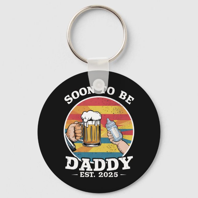 Bald zu Daddy 2025 erste Daddy 2025 Retro Schlüsselanhänger (Vorderseite)