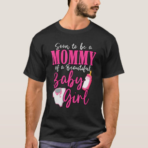 Bald zu einer Mami eines schönen Baby Girl Gender T-Shirt