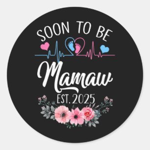 Bald zu Mamaw 2025 erste Schwangerschaft Announc Runder Aufkleber