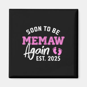 Bald zu Memaw wieder 2025 Oma Schwangerschaft Anno Magnet