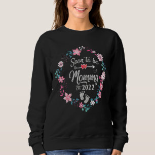 Bald zu Mommy 2022 erste Mama, um schwanger zu sei Sweatshirt