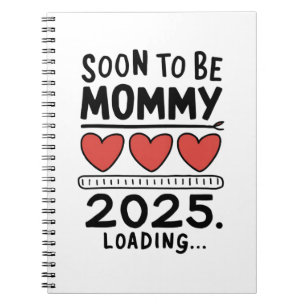 Bald zu Mommy 2025 Mama Laden gefördert Mami Notizblock