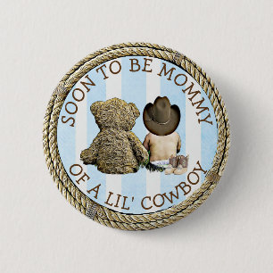 Bald zu Mommy eines Lil Cowboy Button