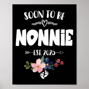 Bald zu Nonnie 2025 Mütter Tag erste Mal Nonn Poster