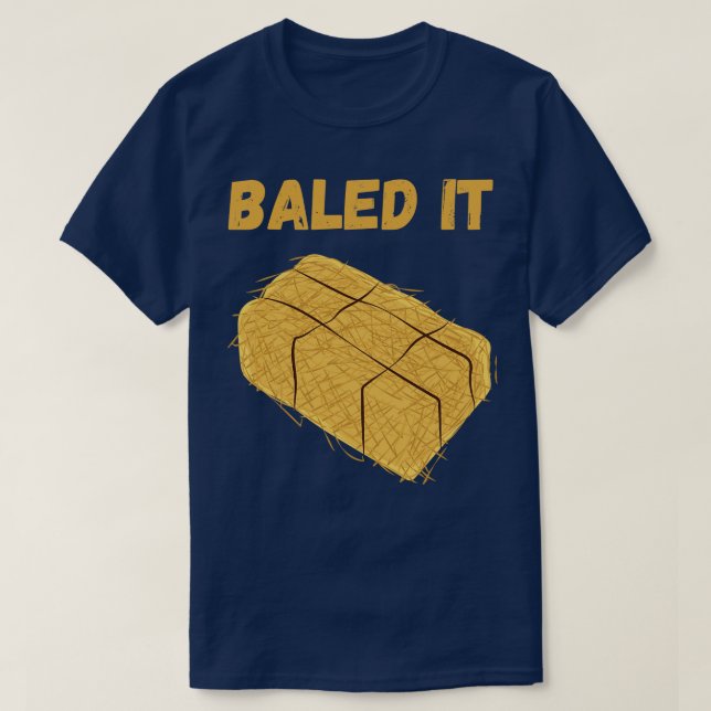 Baled It T-Shirt (Design vorne)
