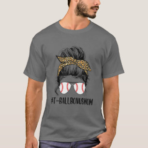 Ball Bonus Mama Life Messy Bun Leopard Print Softb T-Shirt