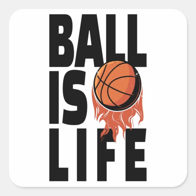 Ball Is Life Quadratischer Aufkleber (Vorderseite)