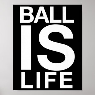 Ball ist das Lebenslogo für Basketballfächer und S Poster