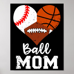 Ball Mama Funny Baseball Fußball Basketball Mama Poster