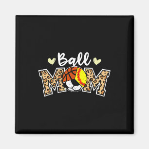 Ball Mama Leopard Softball Soccer Basketball Playe Magnet