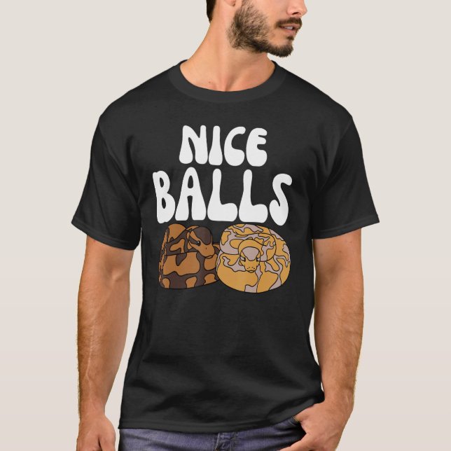 Ball Python Snake Nice Balls T-Shirt (Vorderseite)