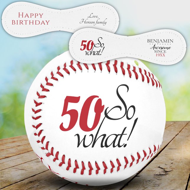 Balle De Baseball Moderne Positive Funny 50 Alors quel 50e anniversa (Créateur téléchargé)