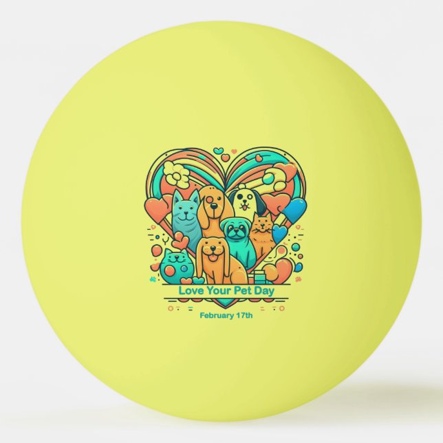 Balle De Ping Pong 17 févr. - Love Your Pet Day (Devant)