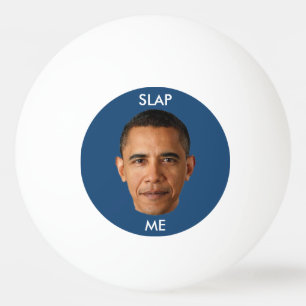 Balle De Ping Pong Barack Obama me giflent