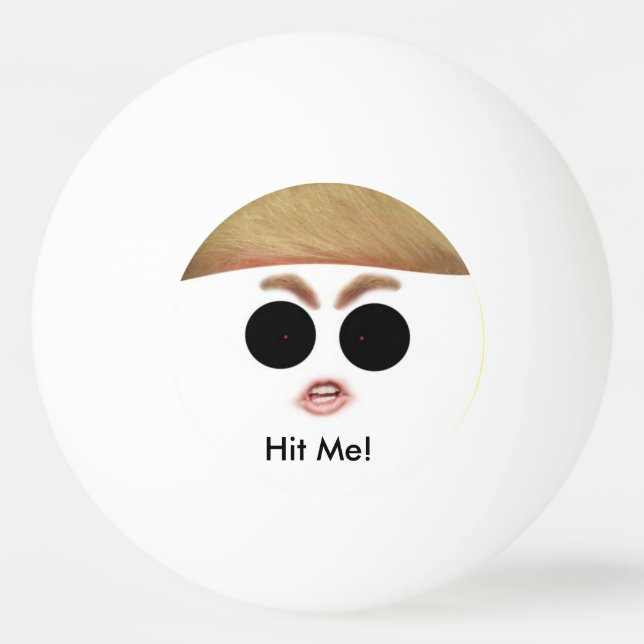 Balle De Ping Pong Boule de ping-pong de Donald Trump.  Frappez-LA ! (Devant)