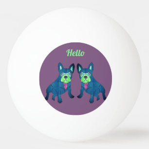 Balle De Ping Pong Bouledogue français dit Hello French Bulldog