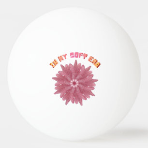 Balle De Ping Pong Dans Mon Ère Douce   Art Floral Rose Esthétique Y2
