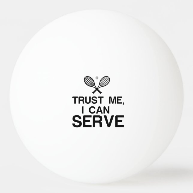 Balle De Ping Pong Faites-moi confiance, JE PEUX SERVIR (Devant)