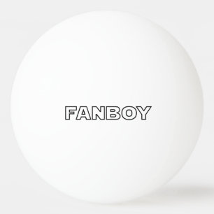 BALLE DE PING PONG FANBOY