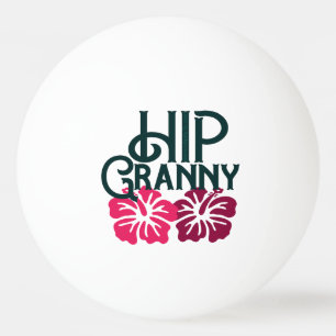 Balle De Ping Pong Hip Granny