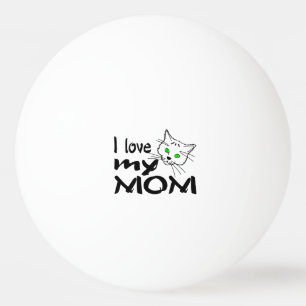 Balle De Ping Pong J'aime ma mère