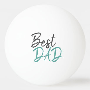 Balle De Ping Pong Le meilleur père Turquoise Script Journée des p