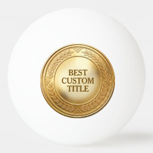 Balle De Ping Pong Médaille d'or réaliste 3D personnalisable et modif