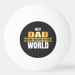 Balle De Ping Pong Meilleur papa dans l'histoire du monde