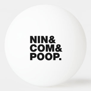 BALLE DE PING PONG NIN & COM & POOP.