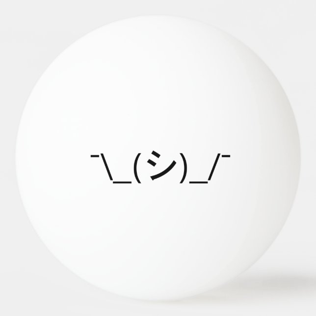 Balle De Ping Pong Oops Shrug Emoticon ; -\_(シ)_/ (Devant)