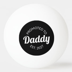 Balle De Ping Pong Promu Papa 2027 Futur Papa Cadeau Baby Shower Je