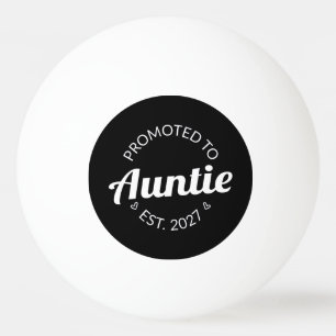 Balle De Ping Pong Promue Tatie Est 2027 Nouvelle Tante I