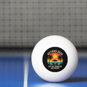 Balle De Ping Pong Retraité 2026 Plus Mon Problème
