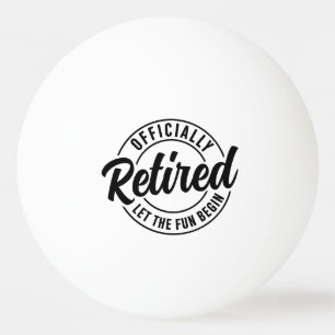 Balle De Ping Pong Retraite Drôle Officiellement Retraité 2026