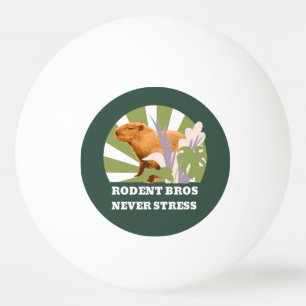 Balle De Ping Pong Rodent Bros ne jamais stress Capybara