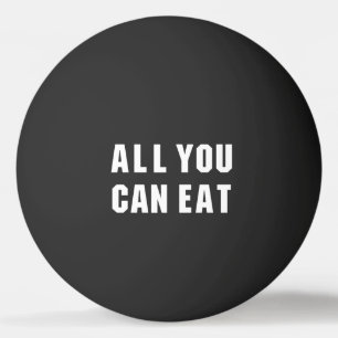 BALLE DE PING PONG TOUT CE QUE VOUS POUVEZ MANGER