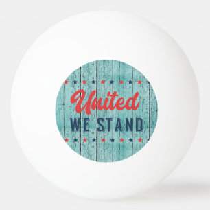 Balle De Ping Pong United We stand Patriotic