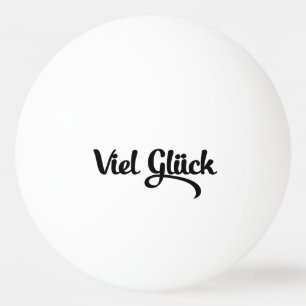 Balle De Ping Pong Viel Glück Bonne chance Langue Allemande